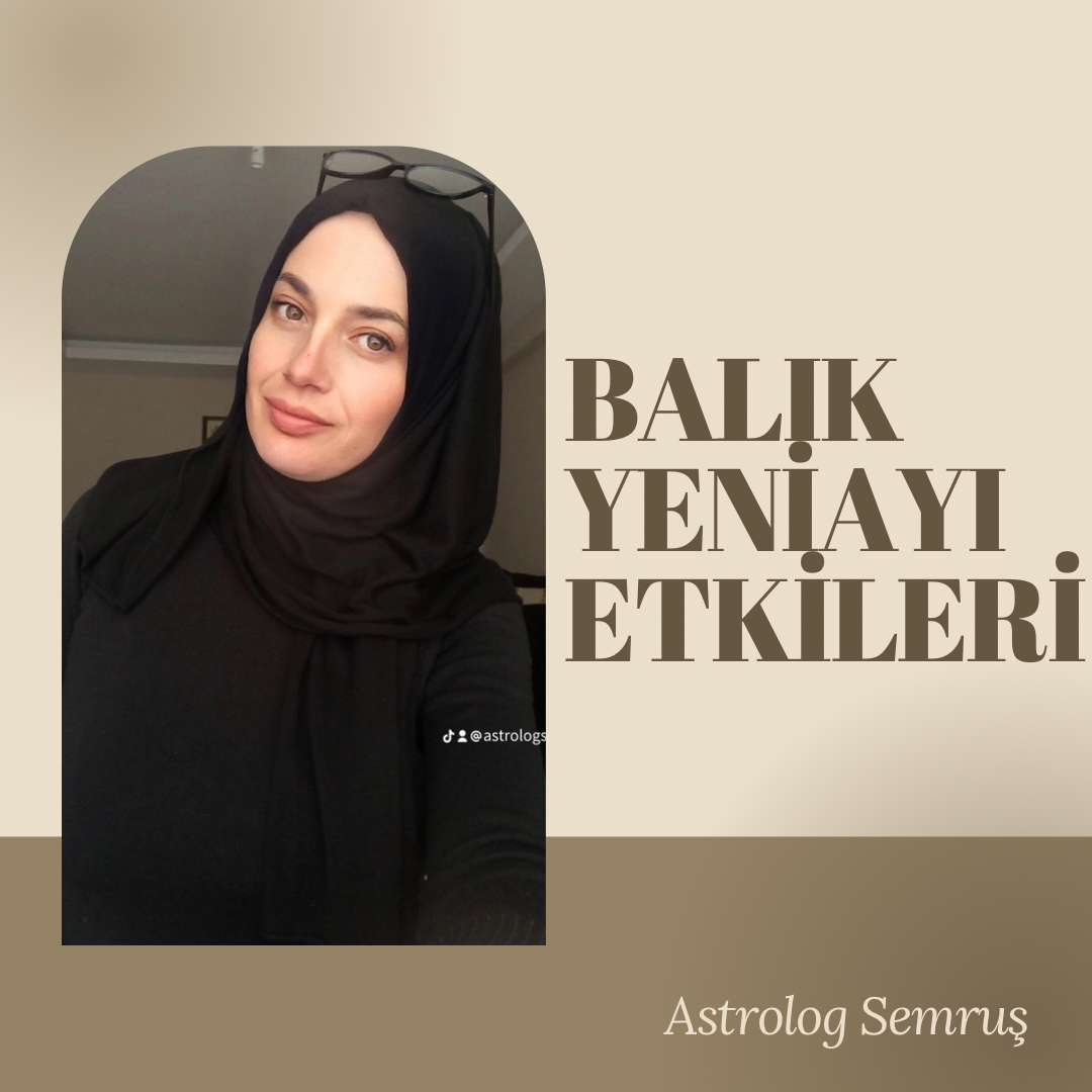 BALIK YENİ AYI ETKİLERİ